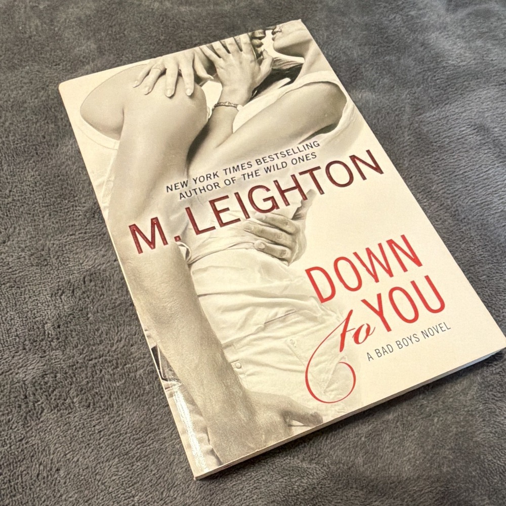 M. Leighton Down to You (A Bad Boys Novel) Paperback Romance Penguin 2013